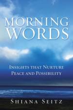 Morning Words af Shiana Seitz