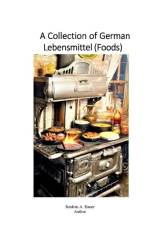 Collection of German Lebensmittel (Foods) af Reuben Bauer