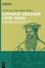Conrad Gessner (1516-1565) af Urs Leu
