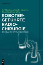 Robotergefuhrte Radiochirurgie af Gerd Becker