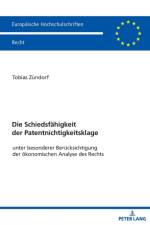 Die Schiedsfaehigkeit Der Patentnichtigkeitsklage af Tobias Zundorf