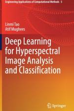Deep Learning for Hyperspectral Image Analysis and Classification