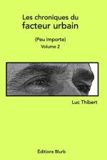 LES CHRONIQUES DU FACTEUR URBAINVOLUME 2 af Luc Thibert