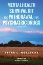 Mental Health Survival Kit and Withdrawal from Psychiatric Drugs af Peter C Gotzsche