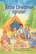 Little Dreamer, Ignite! af Jaime Grace