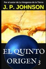 quinto origen 3 af J P Johnson