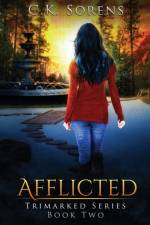 Afflicted af C K Sorens