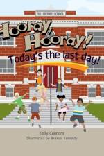 Hooray! Hooray! Today's the Last Day! af Kelly Connors