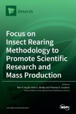 Focus on Insect Rearing Methodology to Promote Scientific Research and Mass Production af MAN P. HUYNH
