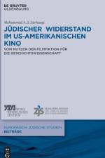 Judischer Widerstand Im Us-Amerikanischen Kino af Mohammad A S Sarhangi