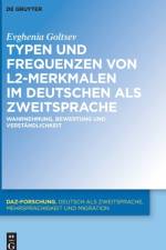 Typen und Frequenzen von L2-Merkmalen im Deutschen als Zweitsprache af Evghenia Goltsev