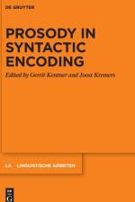 Prosody in Syntactic Encoding