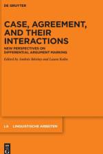 Case, Agreement, and their Interactions