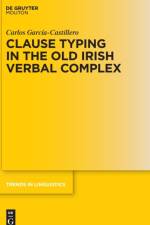 Clause Typing in the Old Irish Verbal Complex