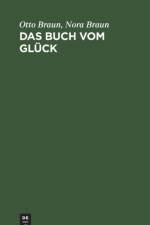 Das Buch Vom Gluck af Otto Braun
