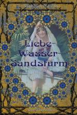 Liebe-Wasser-Sandsturm af Margarethe Alb