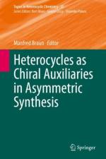 Heterocycles as Chiral Auxiliaries in Asymmetric Synthesis