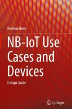 NB-IoT Use Cases and Devices af Kersten Heins