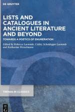 Lists and Catalogues in Ancient Literature and Beyond