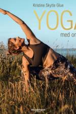 Yoga med omtanke af Kristine Skytte Glue