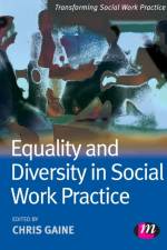 Equality and Diversity in Social Work Practice