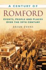 A Century of Romford af Brian Evans