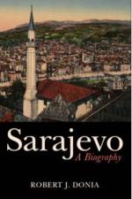 Sarajevo af Robert J. Donia