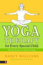Yoga Therapy for Every Special Child af Nancy Williams