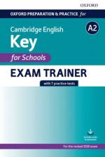 Oxford Preparation and Practice for Cambridge English: A2 Key for Schools Exam Trainer