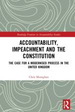 Accountability, Impeachment and the Constitution af Chris (University of Worcester Monaghan