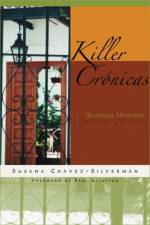 Killer Cronicas af Susana Chavez-Silverman