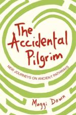 The Accidental Pilgrim af Maggi Dawn