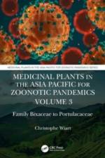 Medicinal Plants in the Asia Pacific for Zoonotic Pandemics, Volume 3 af Christophe (University of Malaysia Wiart