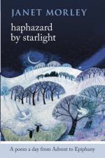 Haphazard by Starlight af Janet Morley