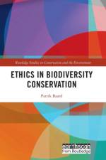 Ethics in Biodiversity Conservation af Patrik Baard