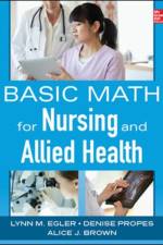 Basic Math for Nursing and Allied Health af Lynn Egler