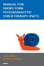 Manual for Short-term Psychoanalytic Child Therapy (PaCT) af Tanja Gottken
