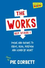 The Works Key Stage 1 af Pie Corbett
