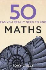 50 Maths Ideas You Really Need to Know af Tony Crilly