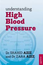 Understanding High Blood Pressure af Shahid Aziz
