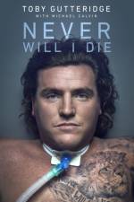 Never Will I Die af Toby Gutteridge