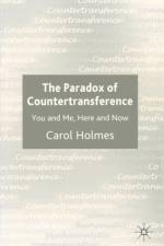 Paradox of Countertransference af Carol Holmes
