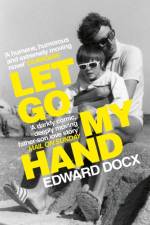 Let Go My Hand af Edward Docx
