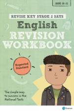 Pearson REVISE Key Stage 2 SATs English Revision Workbook - Expected Standard for the 2023 and 2024 exams af Giles Clare