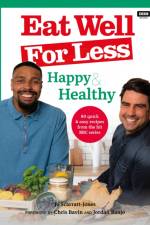 Eat Well for Less: Happy & Healthy af Jo Scarratt-Jones
