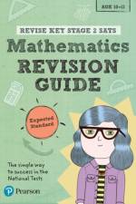 Pearson REVISE Key Stage 2 SATs Maths: Revision Guide - Expected Standard for the 2025 and 2026 exams af Paul Flack