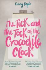 The Tick and the Tock of the Crocodile Clock af Kenny Boyle