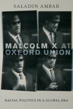 Malcolm X at Oxford Union af Saladin (Assistant Professor of Political Science Ambar