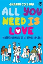 All You Need Is Love af Shanni Collins