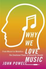 Why We Love Music af Dr John Powell